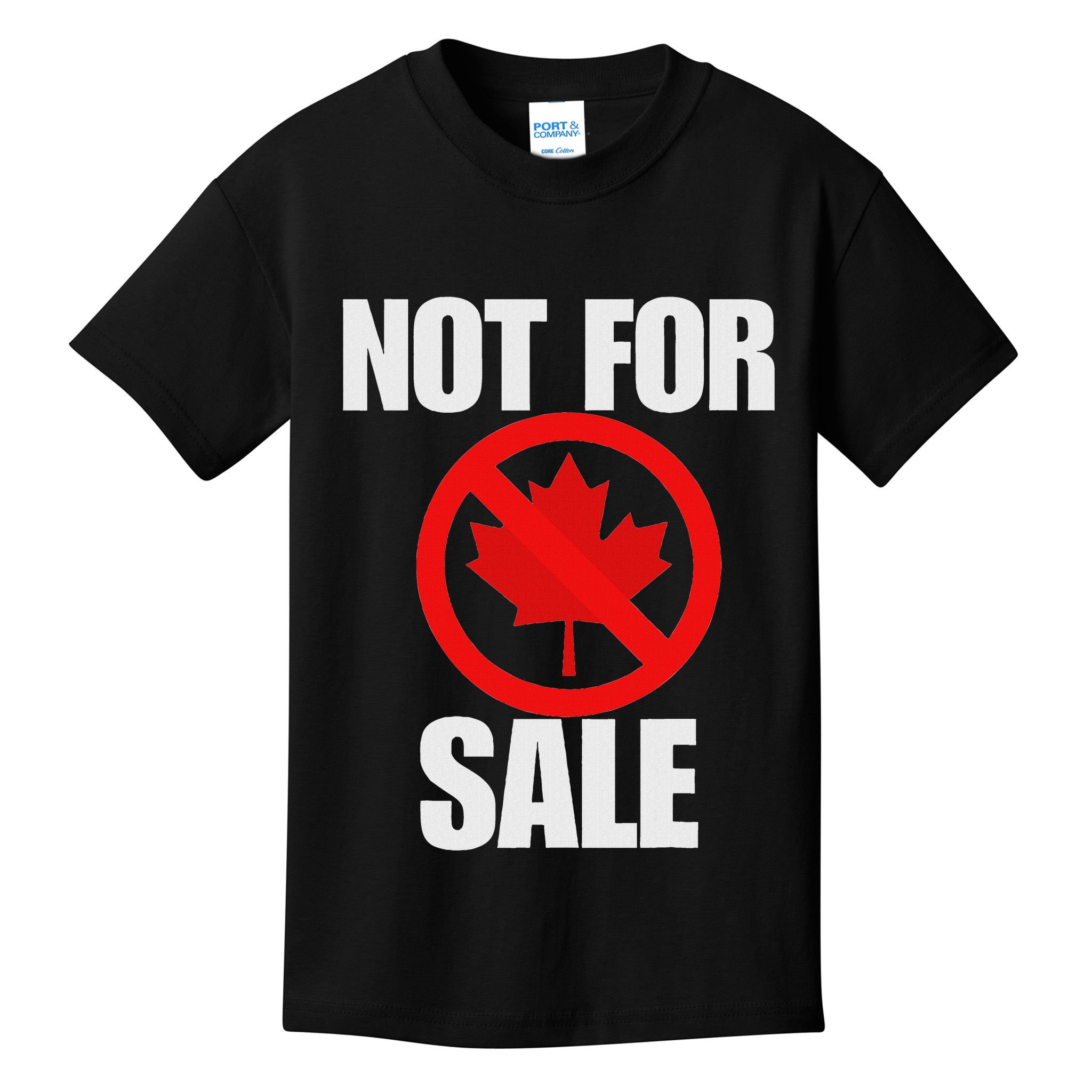 Canada 51st State Not For Sale Kids T-Shirt