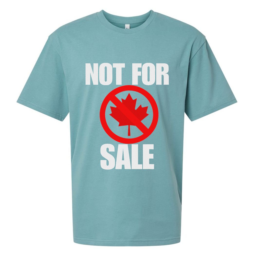 Canada 51st State Not For Sale Sueded Cloud Jersey T-Shirt