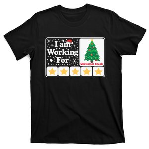 Christmas 5 Stars Xmas Tree IM Working For Chirstmas Break T-Shirt