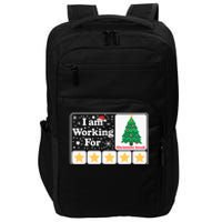 Christmas 5 Stars Xmas Tree IM Working For Chirstmas Break Impact Tech Backpack