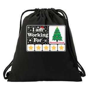 Christmas 5 Stars Xmas Tree IM Working For Chirstmas Break Drawstring Bag