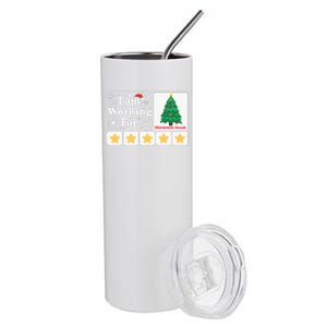 Christmas 5 Stars Xmas Tree IM Working For Chirstmas Break Stainless Steel Tumbler