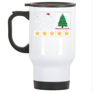 Christmas 5 Stars Xmas Tree IM Working For Chirstmas Break Stainless Steel Travel Mug