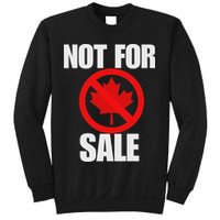 Canada 51st State Not For Sale Sweatshirt