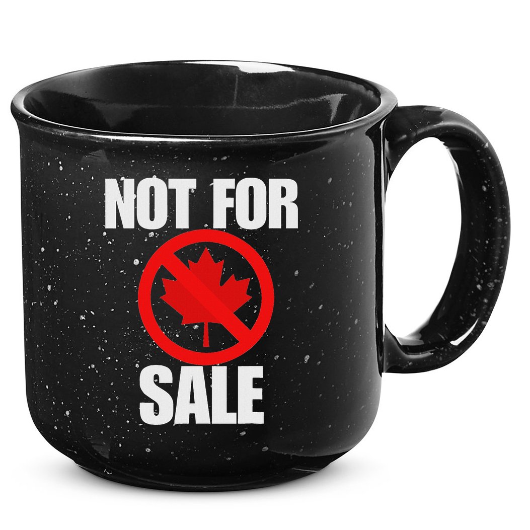 Canada 51st State Not For Sale 15oz Campfire Ceramic Mug