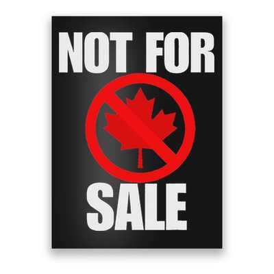 Canada 51st State Not For Sale Poster