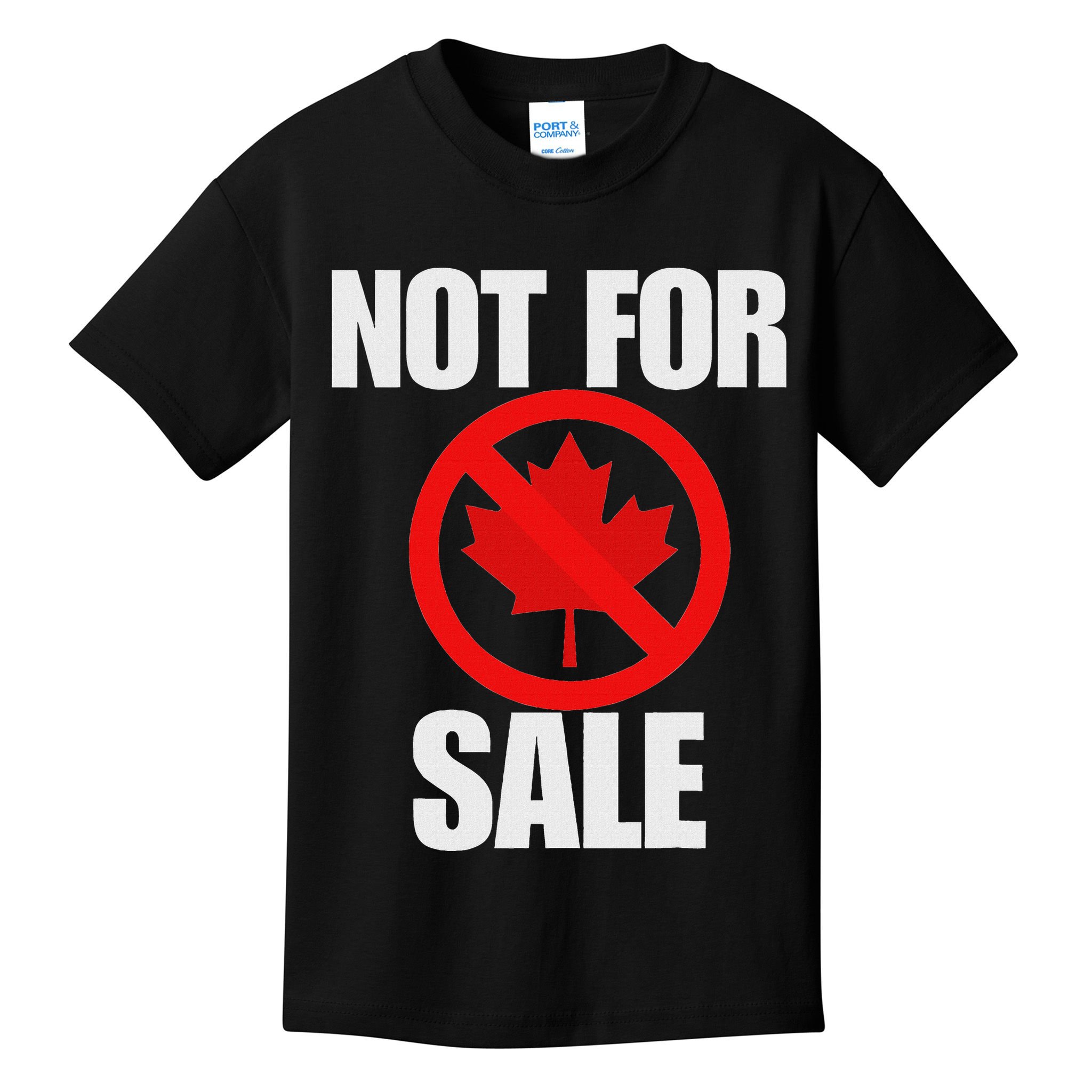 Canada 51st State Not For Sale Kids T-Shirt