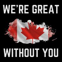 Canada 51st State Not For Sale We’Re Great Without You Short Acrylic Beanie