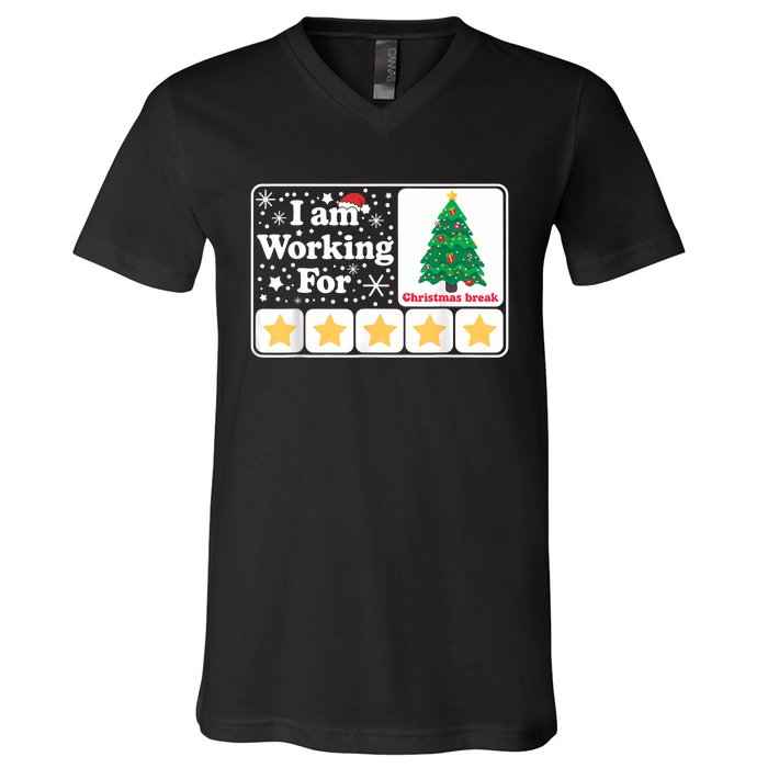 Christmas 5 Stars Xmas Tree IM Working For Chirstmas Break V-Neck T-Shirt