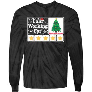 Christmas 5 Stars Xmas Tree IM Working For Chirstmas Break Tie-Dye Long Sleeve Shirt