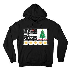 Christmas 5 Stars Xmas Tree IM Working For Chirstmas Break Tall Hoodie