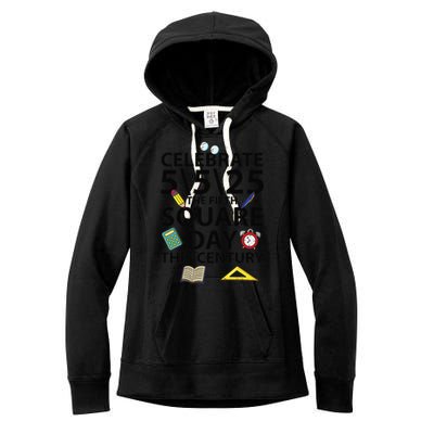 Celebrate 5525  The Fifth Square Root Day This Century Women's Fleece Hoodie