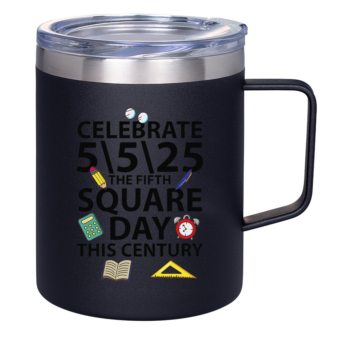 Celebrate 5525  The Fifth Square Root Day This Century 12oz Stainless Steel Coffee Mug