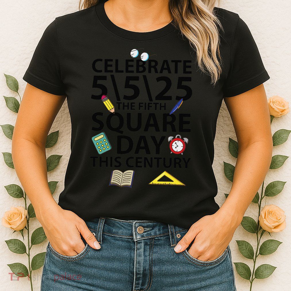 Celebrate 5525  The Fifth Square Root Day This Century Womens T-Shirt