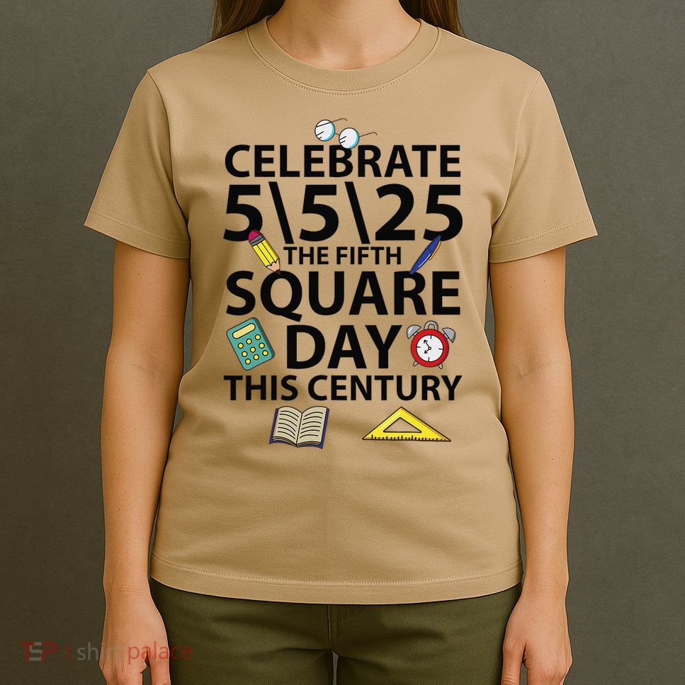 Celebrate 5525  The Fifth Square Root Day This Century T-Shirt