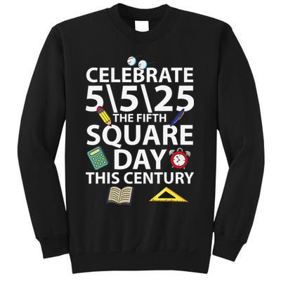 Celebrate 5525  The Fifth Square Root Day This Century Sweatshirt
