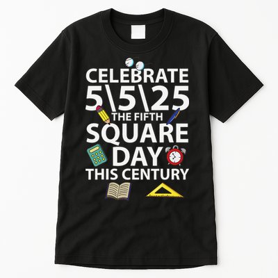 Celebrate 5525  The Fifth Square Root Day This Century Tall T-Shirt