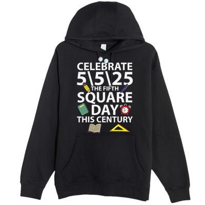 Celebrate 5525  The Fifth Square Root Day This Century Premium Pullover Hoodie
