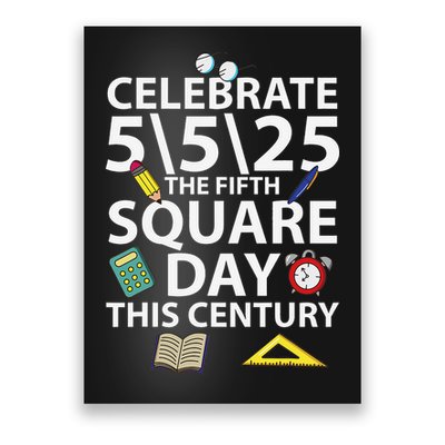 Celebrate 5525  The Fifth Square Root Day This Century Poster