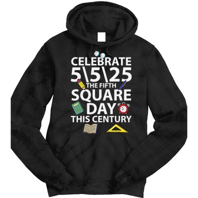 Celebrate 5525  The Fifth Square Root Day This Century Tie Dye Hoodie