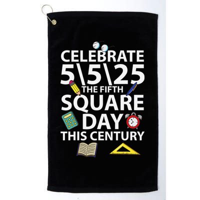 Celebrate 5525  The Fifth Square Root Day This Century Golf Towel