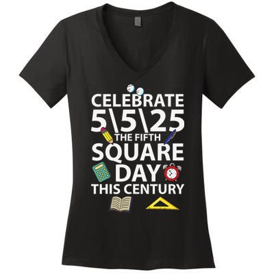 Celebrate 5525  The Fifth Square Root Day This Century Women's V-Neck T-Shirt