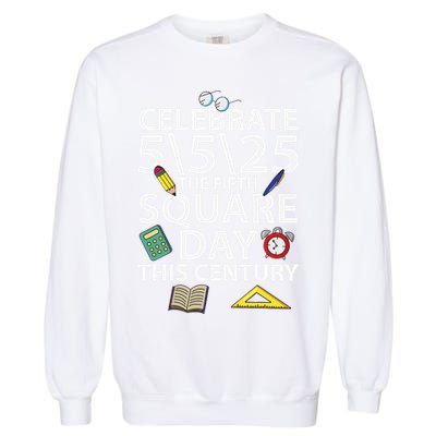 Celebrate 5525  The Fifth Square Root Day This Century Garment-Dyed Sweatshirt