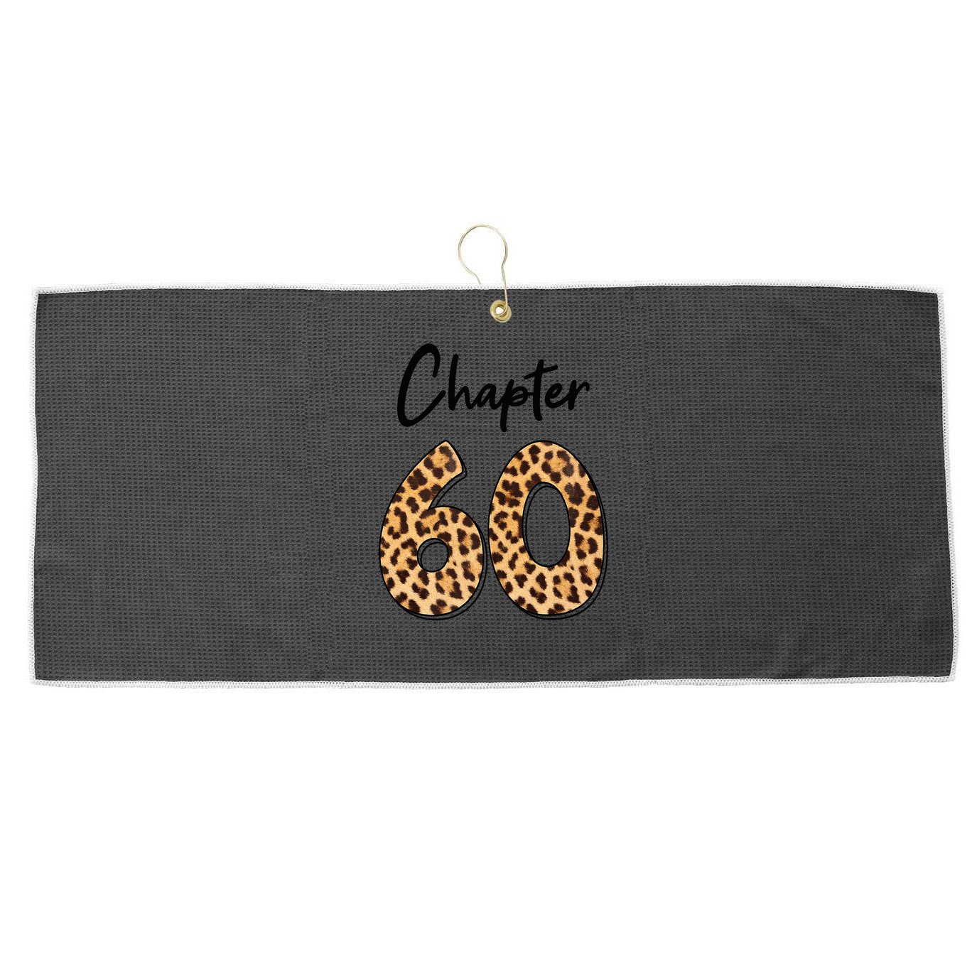 Chapter 60 Anniversary Leopard 60th Birthday Party Crew Large Microfiber Waffle Golf Towel