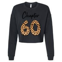 Chapter 60 Anniversary Leopard 60th Birthday Party Crew Cropped Pullover Crew