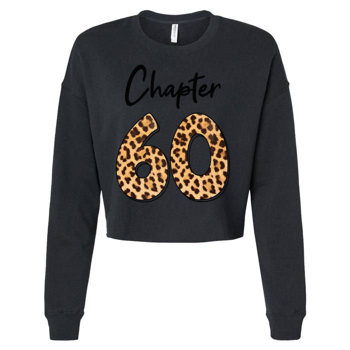 Chapter 60 Anniversary Leopard 60th Birthday Party Crew Cropped Pullover Crew