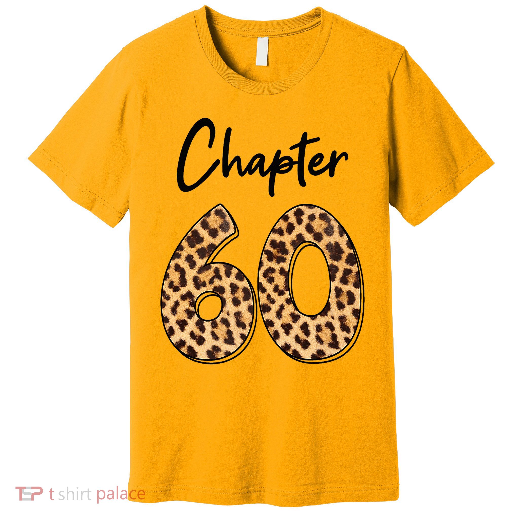 Chapter 60 Anniversary Leopard 60th Birthday Party Crew Premium T-Shirt