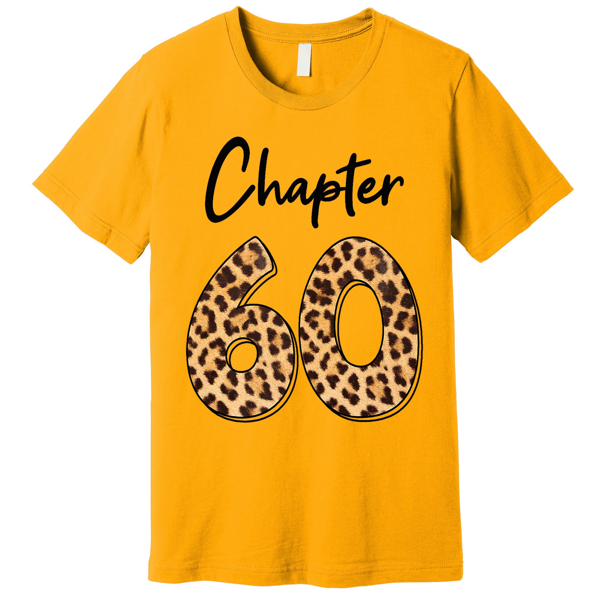 Chapter 60 Anniversary Leopard 60th Birthday Party Crew Premium T-Shirt