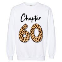 Chapter 60 Anniversary Leopard 60th Birthday Party Crew Garment-Dyed Sweatshirt