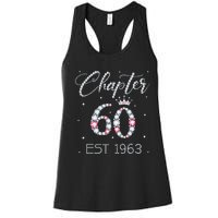 Chapter 60 EST 1963 60Th Birthday Gift For Women Ladies Women's Racerback Tank