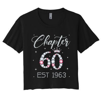 Chapter 60 EST 1963 60Th Birthday Gift For Women Ladies Women's Crop Top Tee