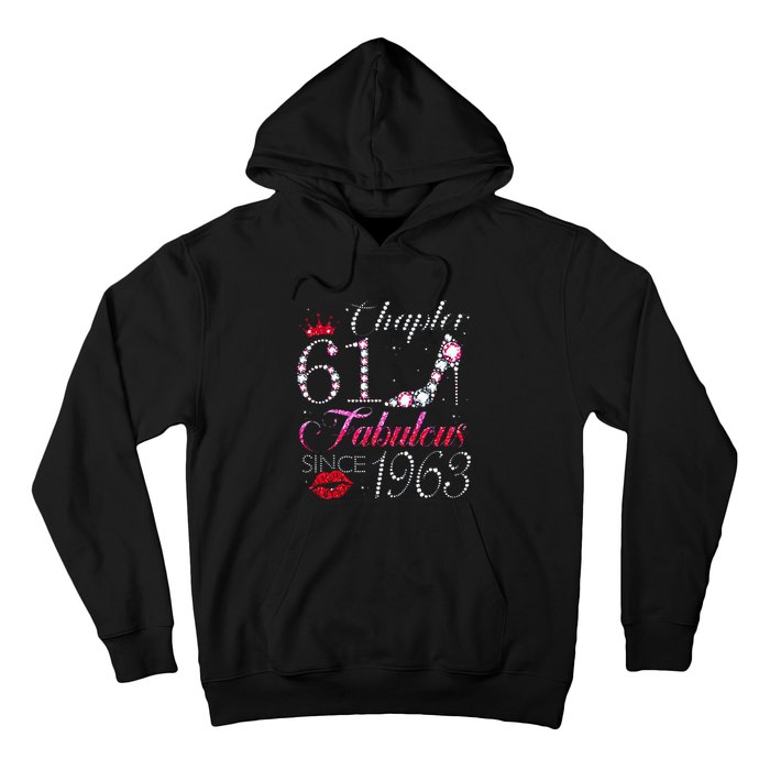 Chapter 61 Fabulous Since 1963 61st Birthday Gift Hoodie