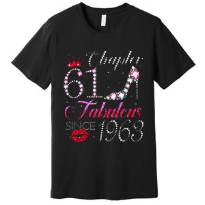 Chapter 61 Fabulous Since 1963 61st Birthday Gift Premium T-Shirt