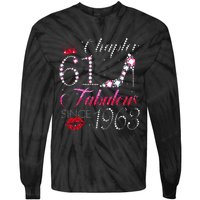 Chapter 61 Fabulous Since 1963 61st Birthday Gift Tie-Dye Long Sleeve Shirt