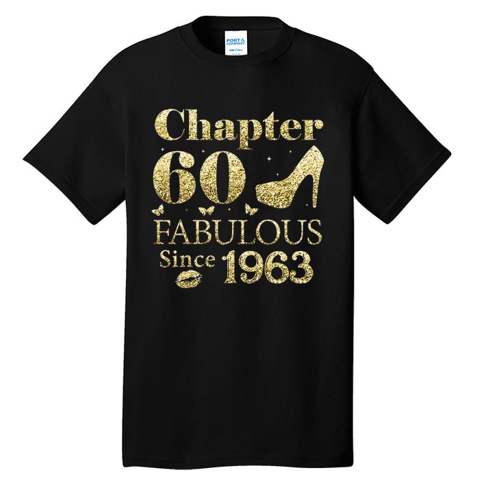 Chapter 60 Fabulous Since 1963 60Th Birthday Gift For Ladies Tall T-Shirt