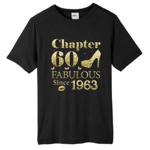 Chapter 60 Fabulous Since 1963 60Th Birthday Gift For Ladies Tall Fusion ChromaSoft Performance T-Shirt