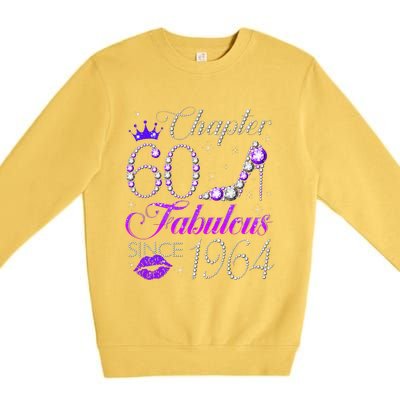 Chapter 60 Fabulous Since 1964 60th Birthday Gifts Premium Crewneck Sweatshirt