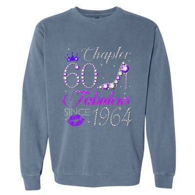 Chapter 60 Fabulous Since 1964 60th Birthday Gifts Garment-Dyed Sweatshirt