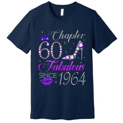 Chapter 60 Fabulous Since 1964 60th Birthday Gifts Premium T-Shirt