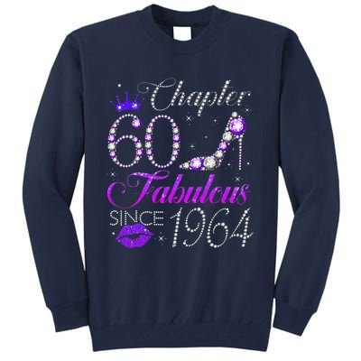 Chapter 60 Fabulous Since 1964 60th Birthday Gifts Tall Sweatshirt