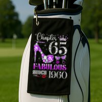 Chapter 65 Fabulous Since 1960 65th Birthday Golf Towel