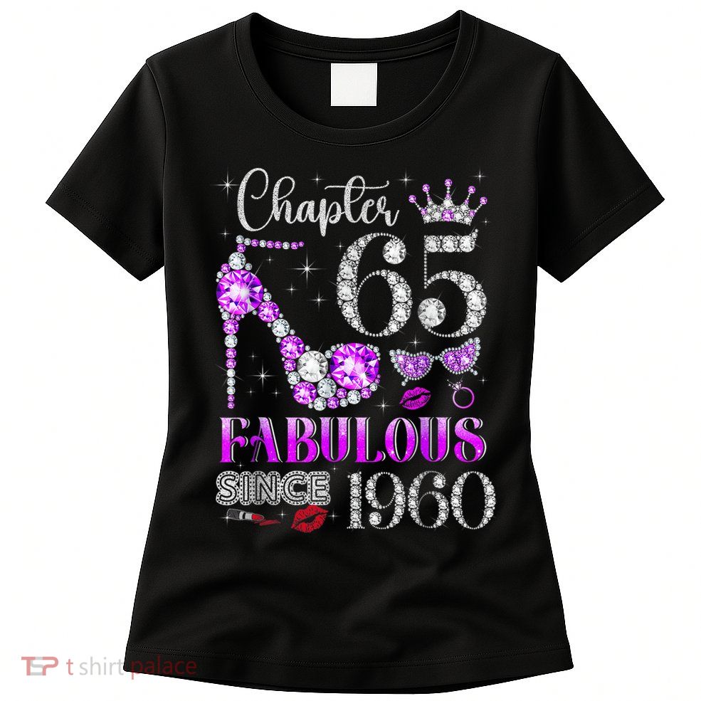 Chapter 65 Fabulous Since 1960 65th Birthday Womens T-Shirt