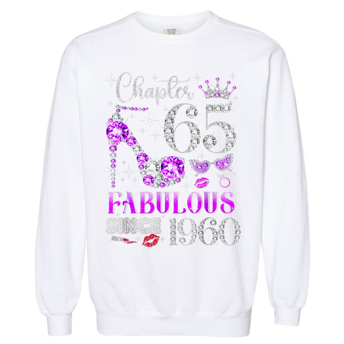 Chapter 65 Fabulous Since 1960 65th Birthday Garment-Dyed Sweatshirt