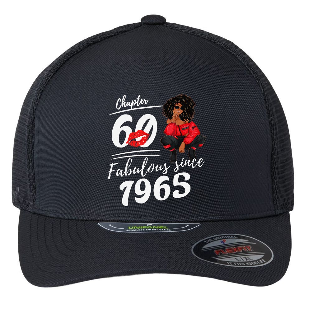 Chapter 60 Fabulous Since 1965 60th Birthday Queen Flexfit Unipanel Trucker Cap