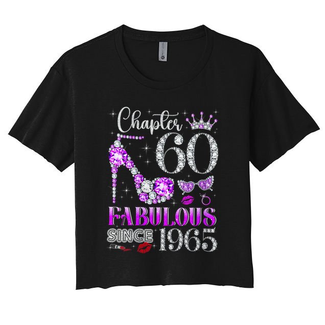 Chapter 60 Fabulous Since 1965 60Th Birthday Ladies Women's Crop Top Tee