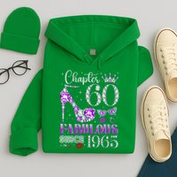 Chapter 60 Fabulous Since 1965 60Th Birthday Ladies Hoodie